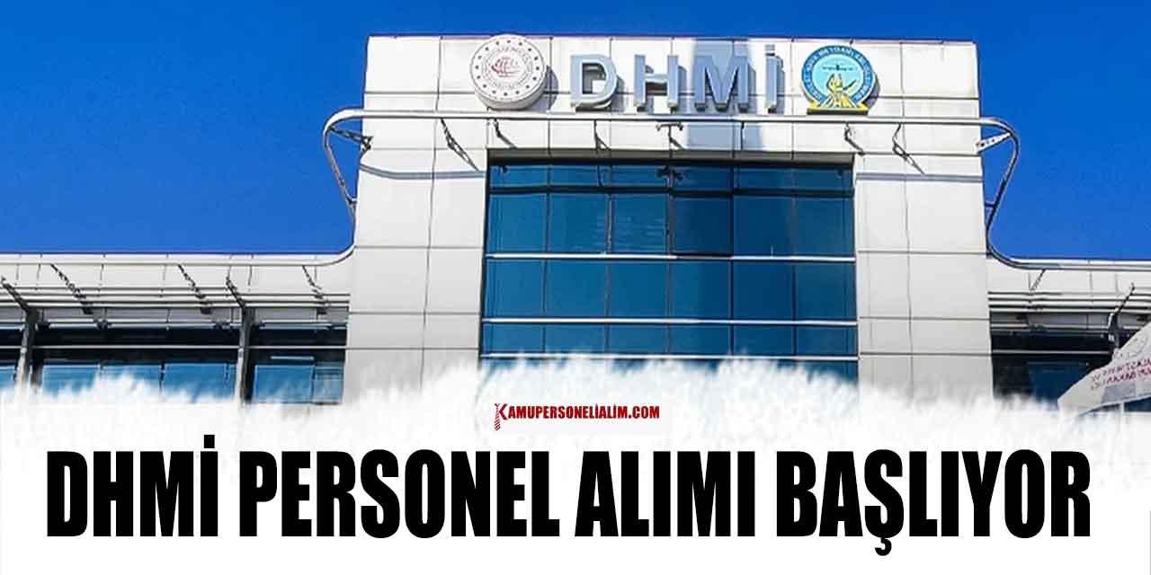 DHMI Kamu 5 Kamu Personel Alımı Başvuruları Başlayacak