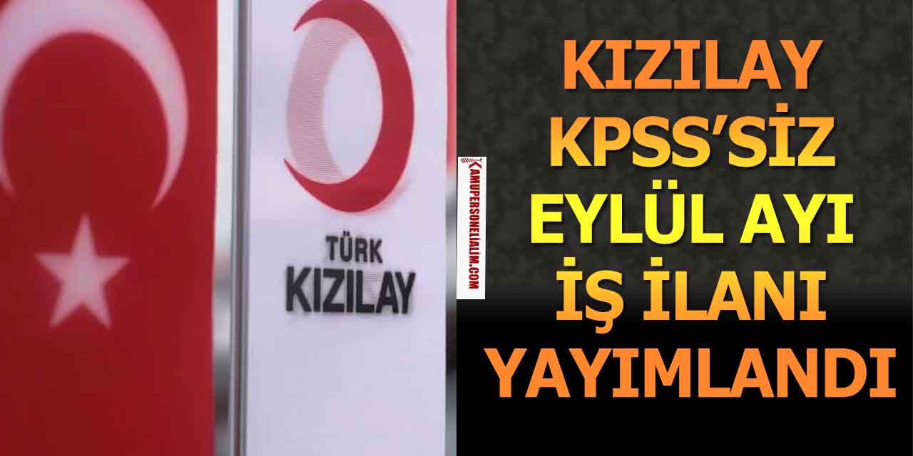 Kızılay Ekim Ayı Tekniker Alımı Başladı! Lise