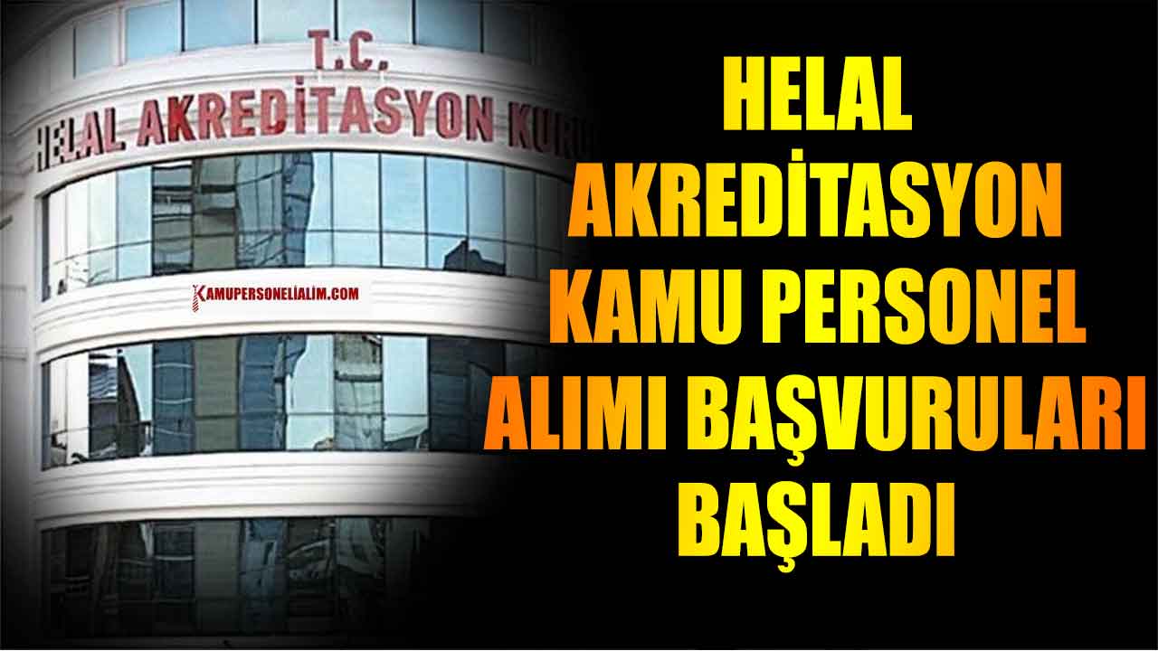 Helal Akreditasyon 6 Kamu Personel Alımı Başvuruları