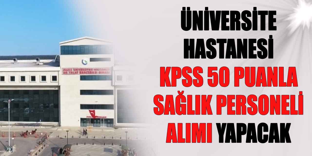 Düzce Üniversite Hastanesi Sağlık Teknikeri Alımı Resmî Gazete