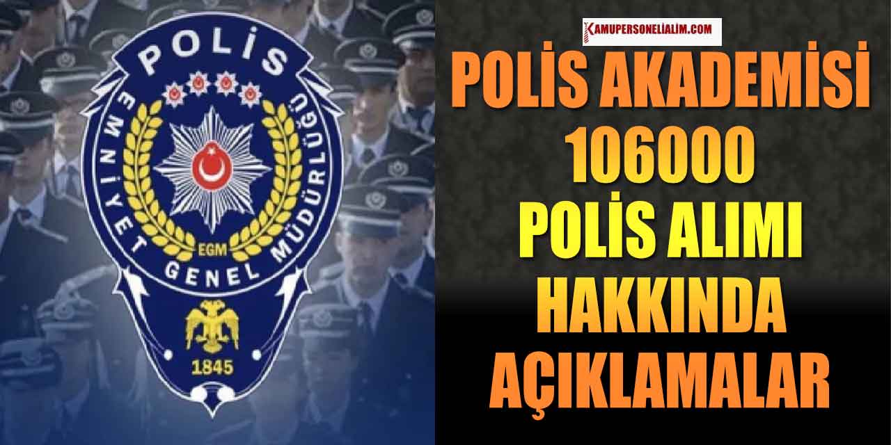 Polis Akademisi Başkanlığı’ndan Açıklama! 10600 Polis Alımı Gerçekleşecek