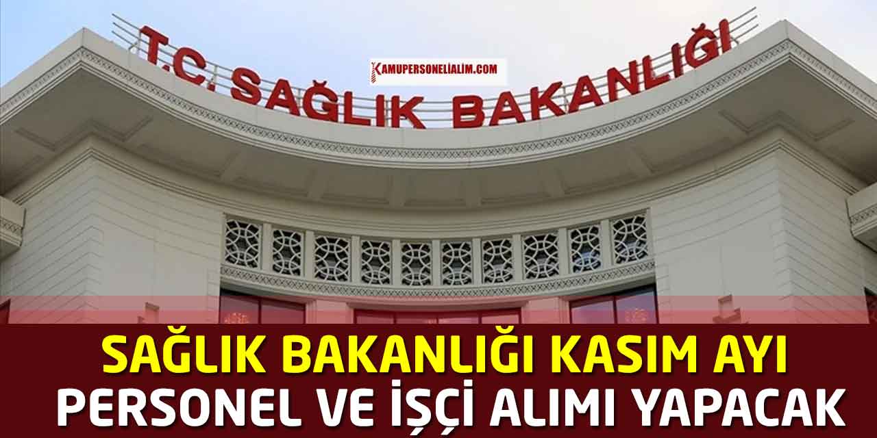 Sağlık Bakanlığı 243 Kasım Ayı Kamu Personel ve İşçi Alımı