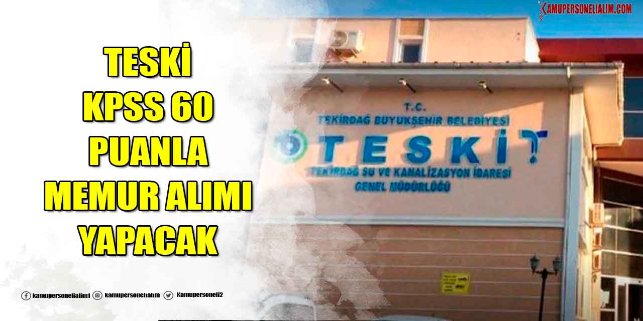TESKİ KPSS 60 Puanla 10 Düz Memur Alımı Başvuru Ekranı