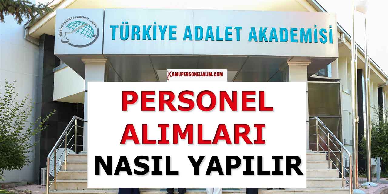 Türkiye Adalet Akademisi Kamu Personel Alımı Genel Şartları