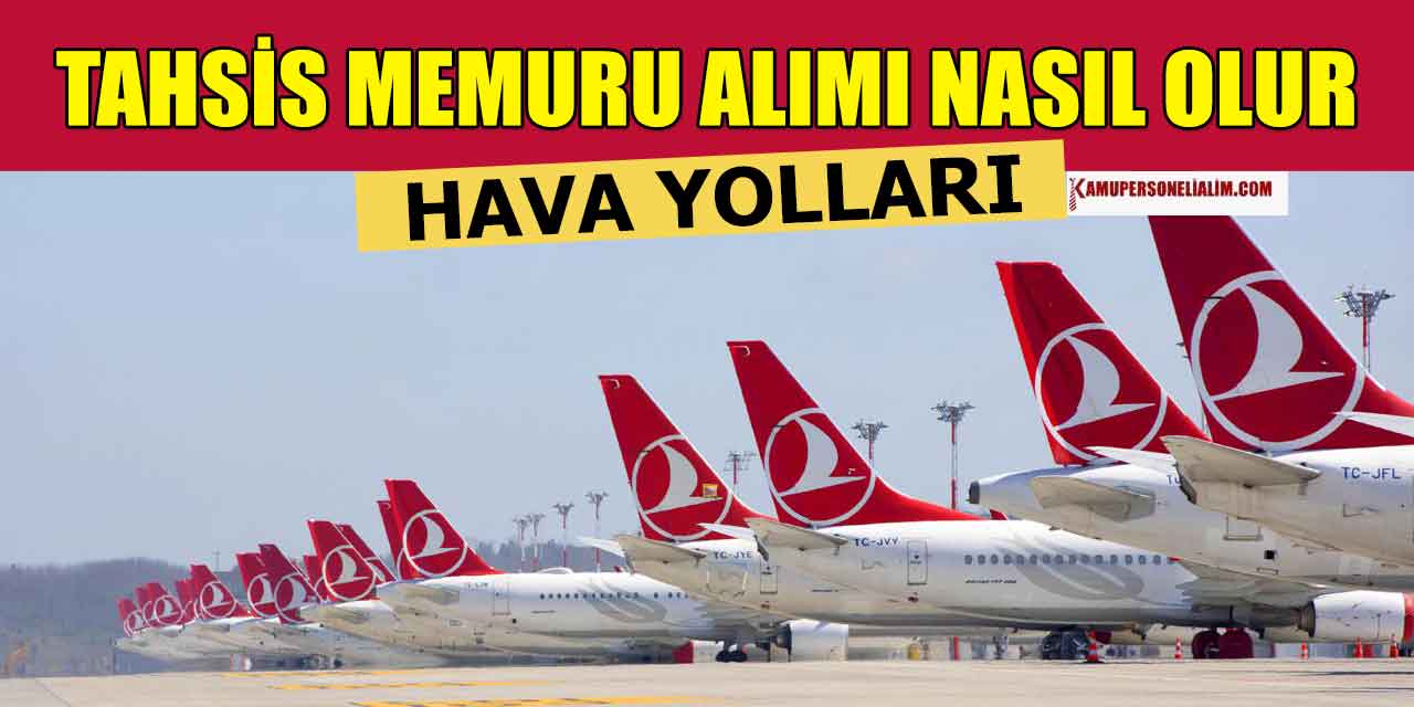 Ekip Tahsis Memuru Alımı! Havayolları İşleyişi ve Önemi