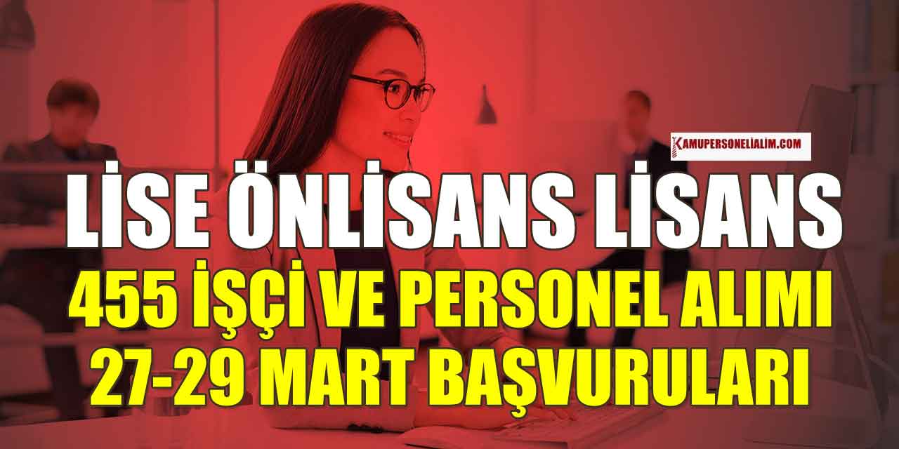 Sağlık Kuruluşları 455 Personel Alımı İstihdamı Yapacak! 27-29 Mart