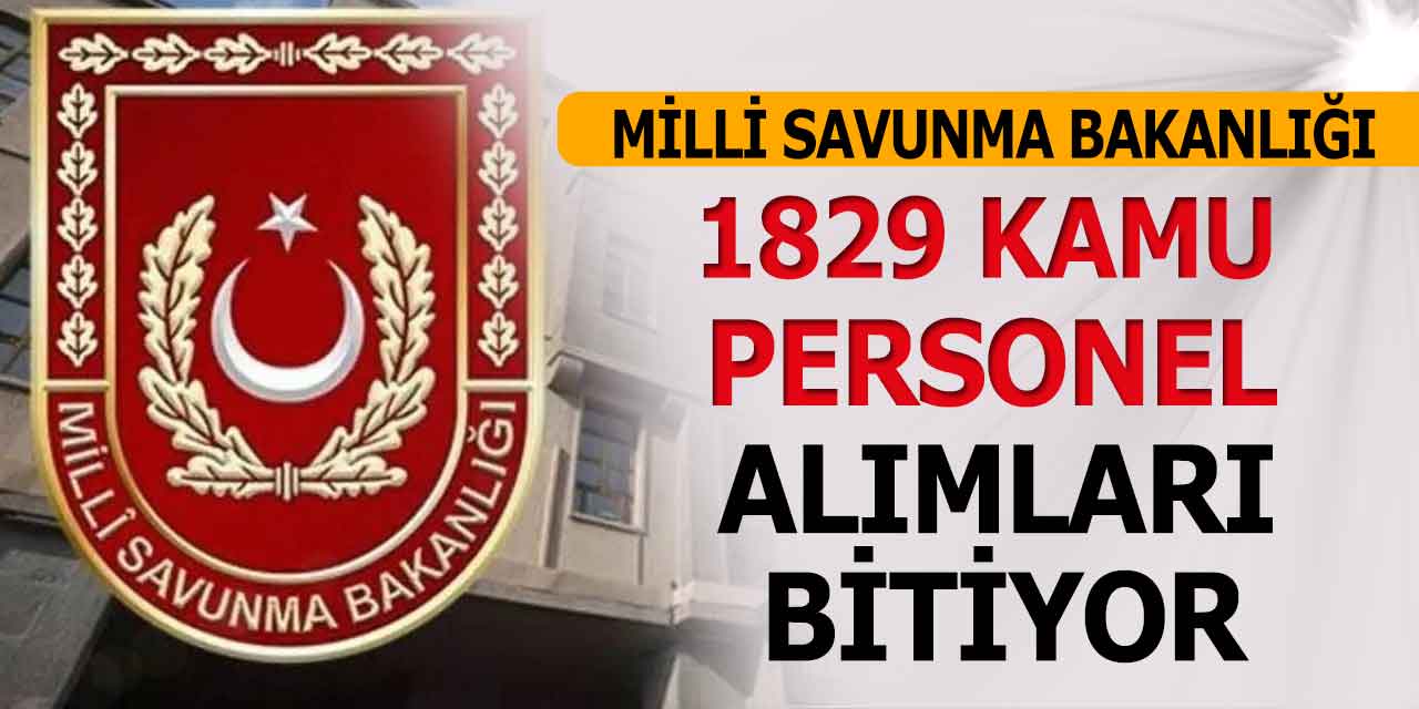 MSB Kamu İşçi Alımı 1829 kadro İŞKUR Başvuruları Bitiyor