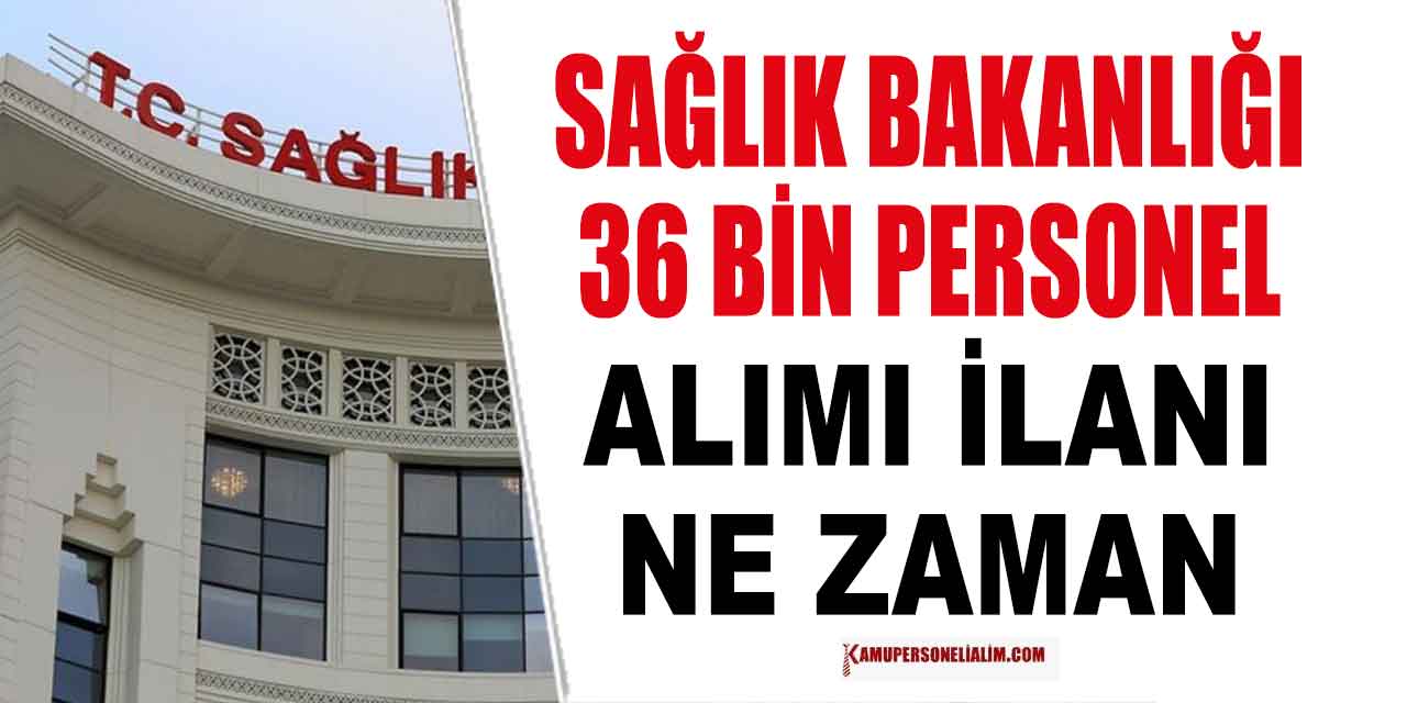 Sağlık Bakanlığı 36 Bin Personel Alımı İçin Tarih Açıklaması