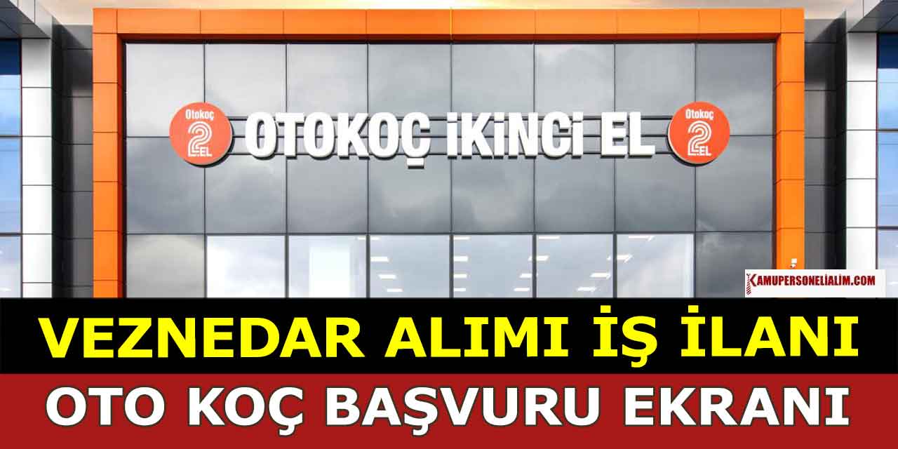 Oto Koç Veznedar Alımı İş İlanları