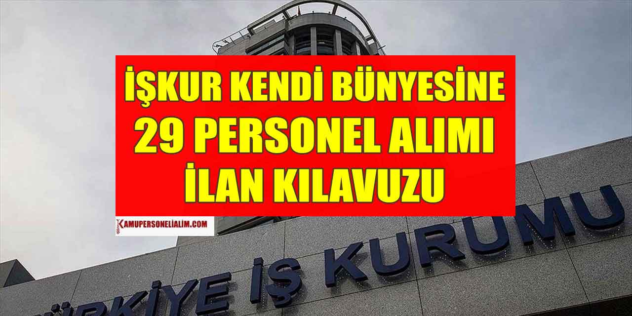 İŞKUR Kurumu Kendi 20 Sözleşmeli Personel Alımı Başvuruları Bitiyor