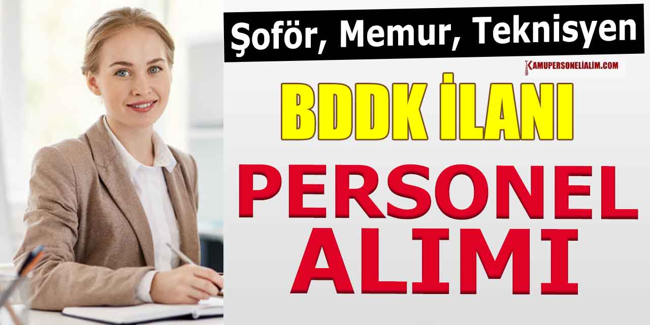 BDDK 45 Memur, İşçi ve Kamu Personel Alımı Başvuru 20 Ekim Son