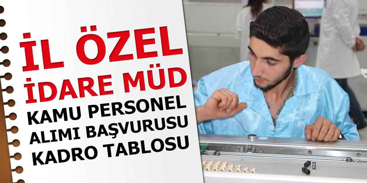 KPSS 60 Puan ve Sıralamasıyla İl Özel İdare Kamu Personel Alımı Başlıyor