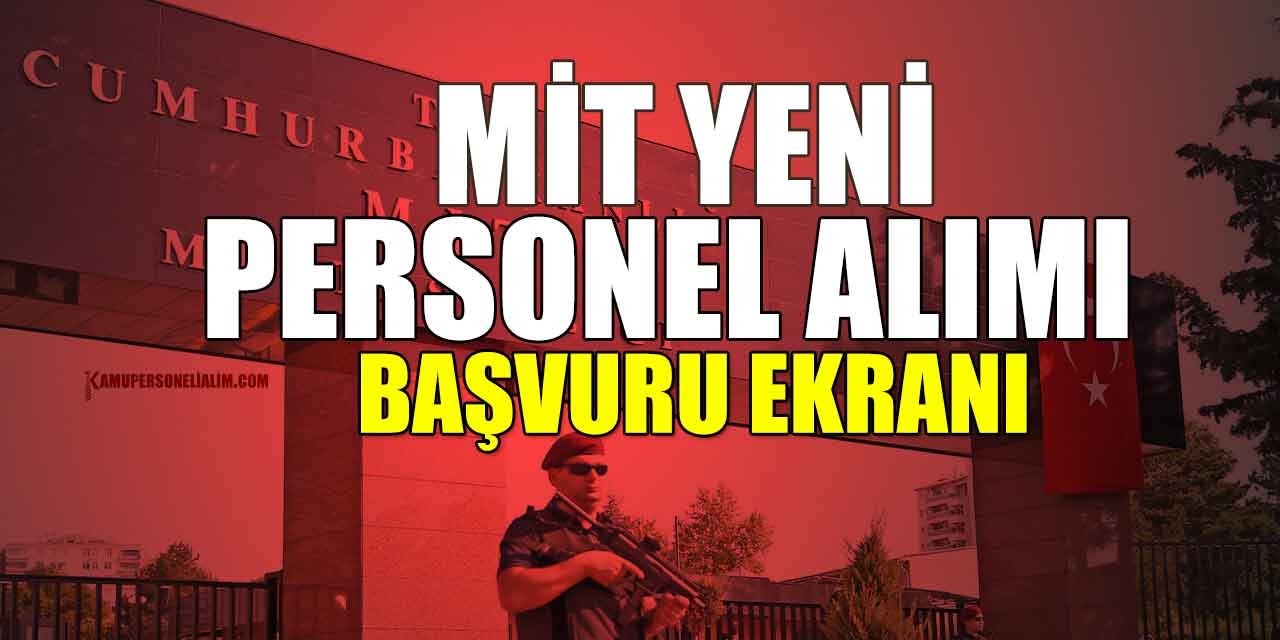 Milli İstihbarat Teşkilatı 6 Branşta Kamu Personel Alımı Yöntemi Açıklandı!