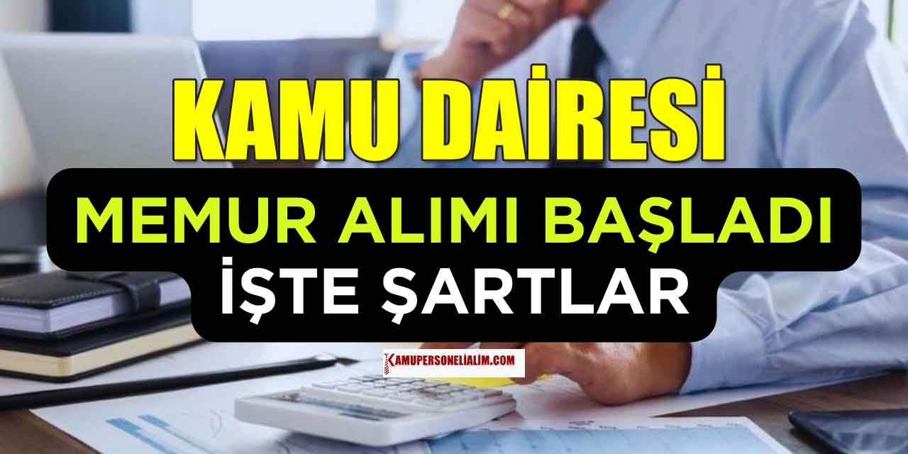 Kamu Dairesi KPSS 65 Puanla Memur Alımı Yapıyor