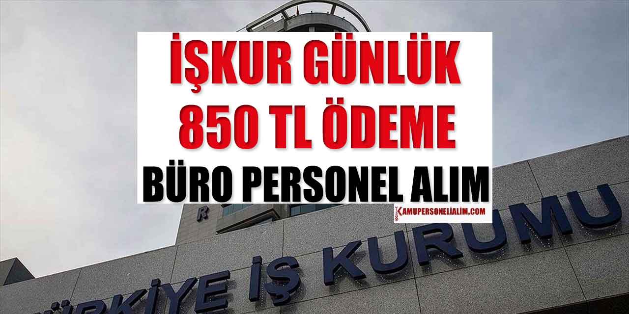 İŞKUR İEP 478 Kamu İşçi Alımı İlanı! 7 Şehir Listesi