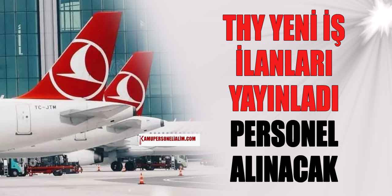 THY Kariyer Personel Alımı Açık Pozisyonlar Başvuru Ekranı