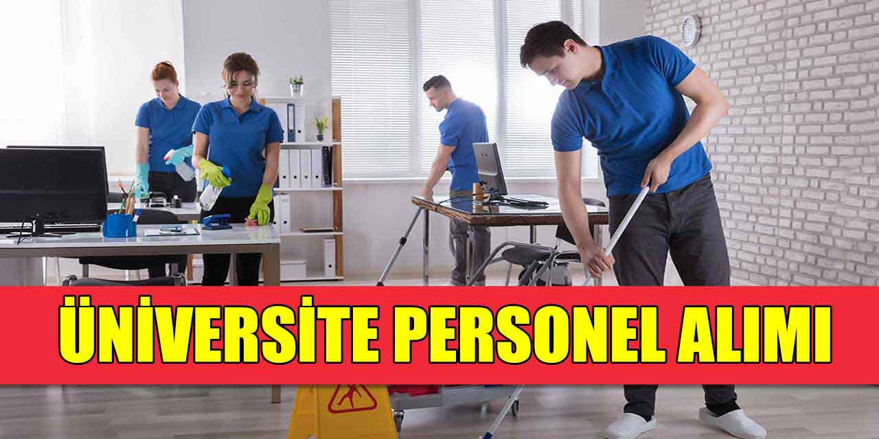 Şırnak Üniversitesi 17 Büro, Güvenlik ve Temizlik Kadroları Açıldı!