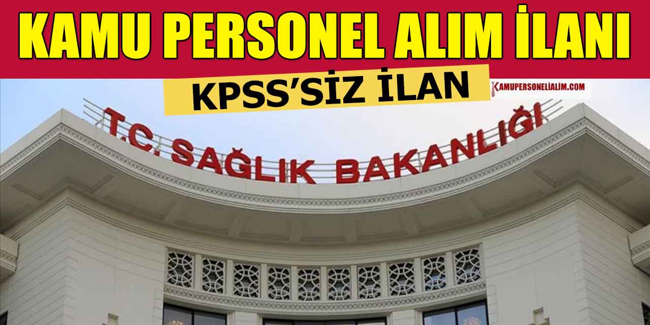 Sağlık Bakanlığı 2 Şehir Personel Alımı İŞKUR İlanı
