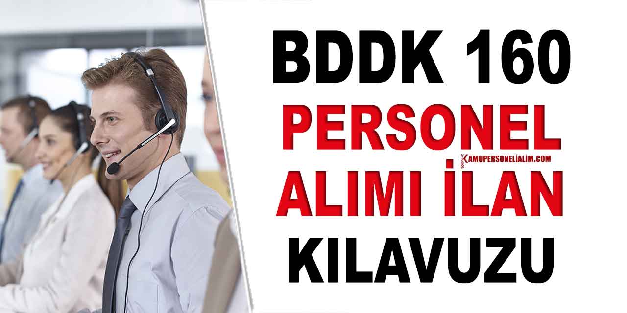 BDDK 160 Kamu Personeli Alımı İlanında Sona Geliniyor!