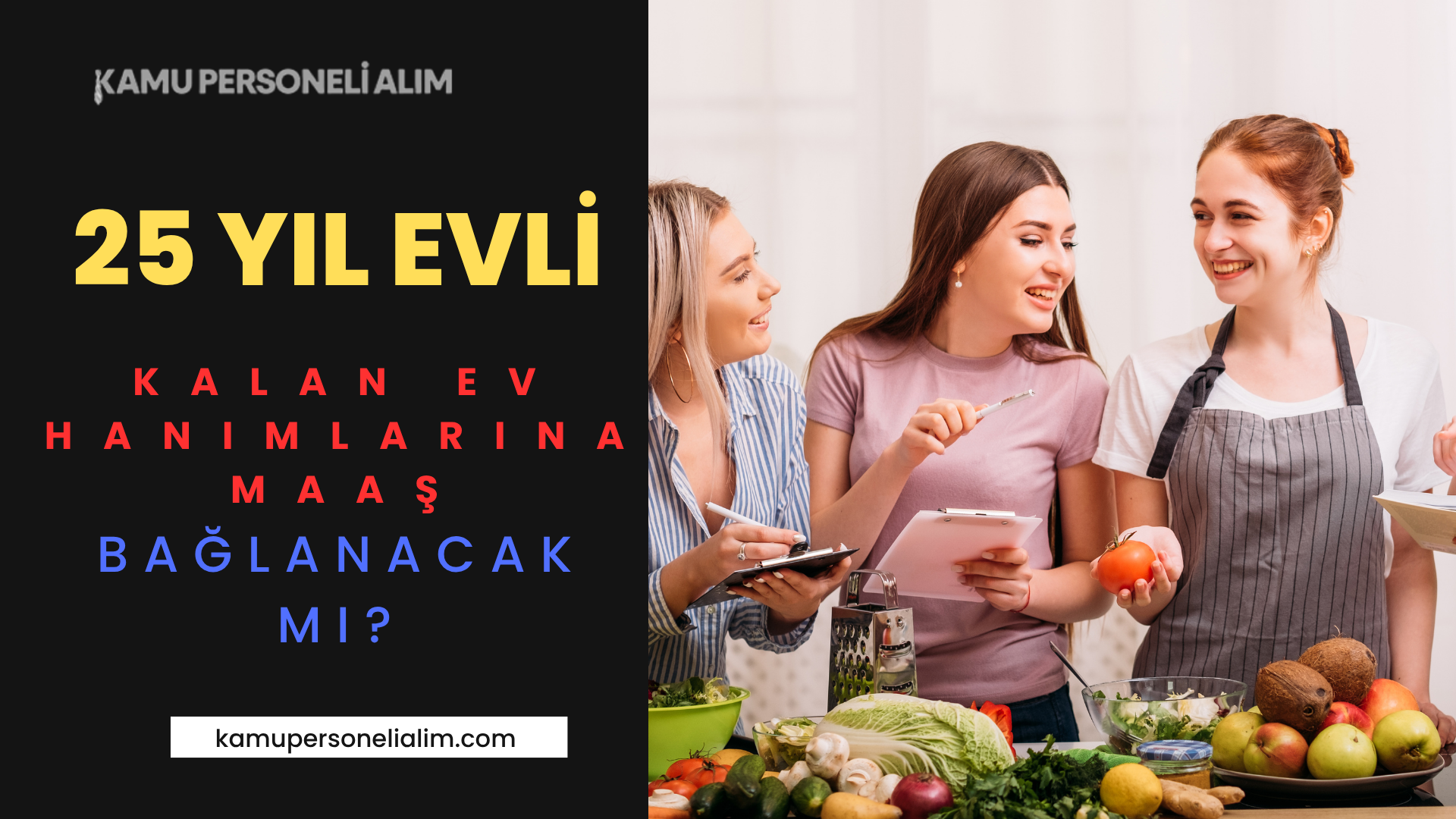 25 Yıl Evli Kalan Ev Hanımlarına Emeklilik Yolu Açılıyor mu?