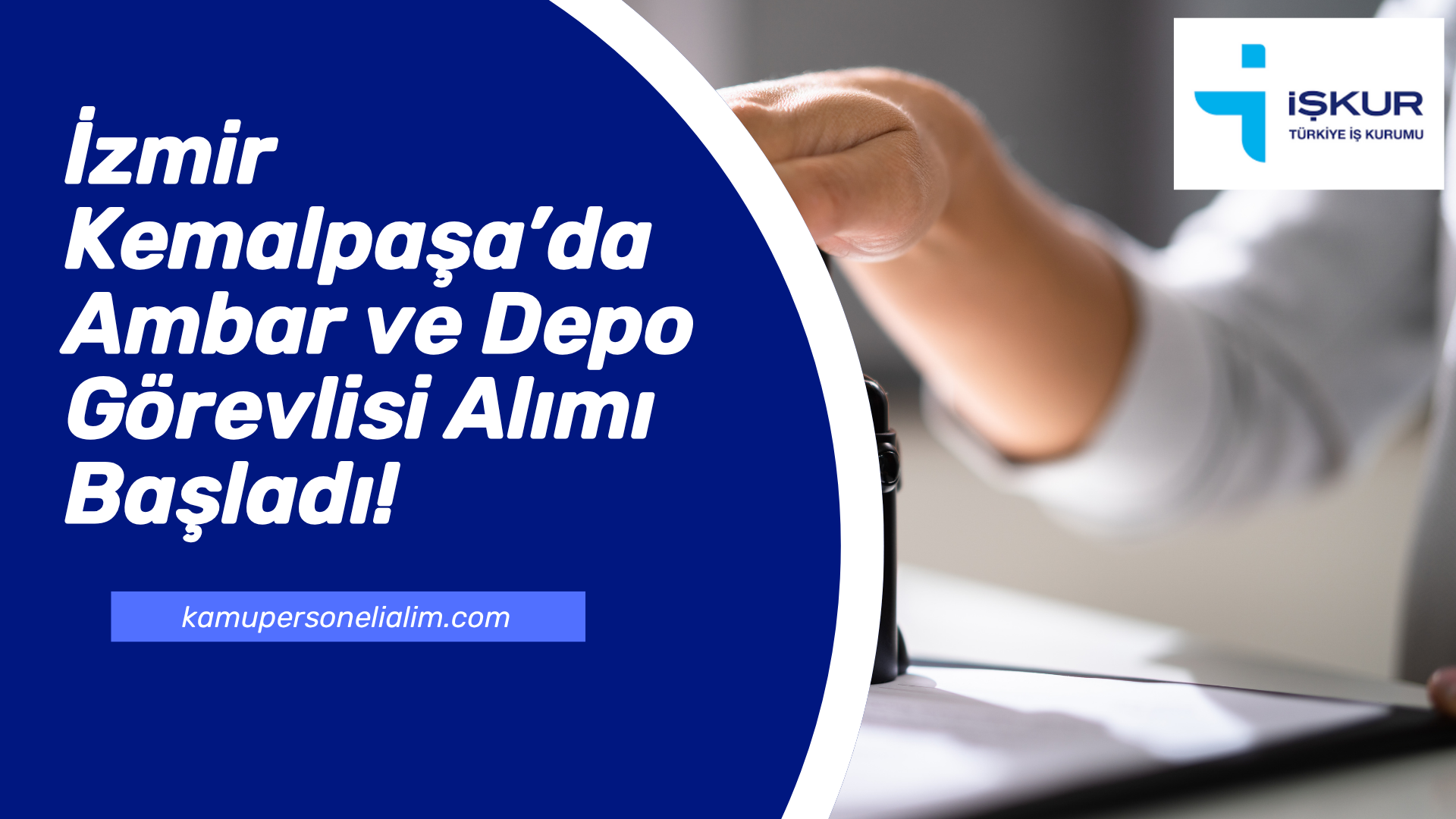 İzmir Kemalpaşa’da Ambar ve Depo Görevlisi Alımı Başladı!