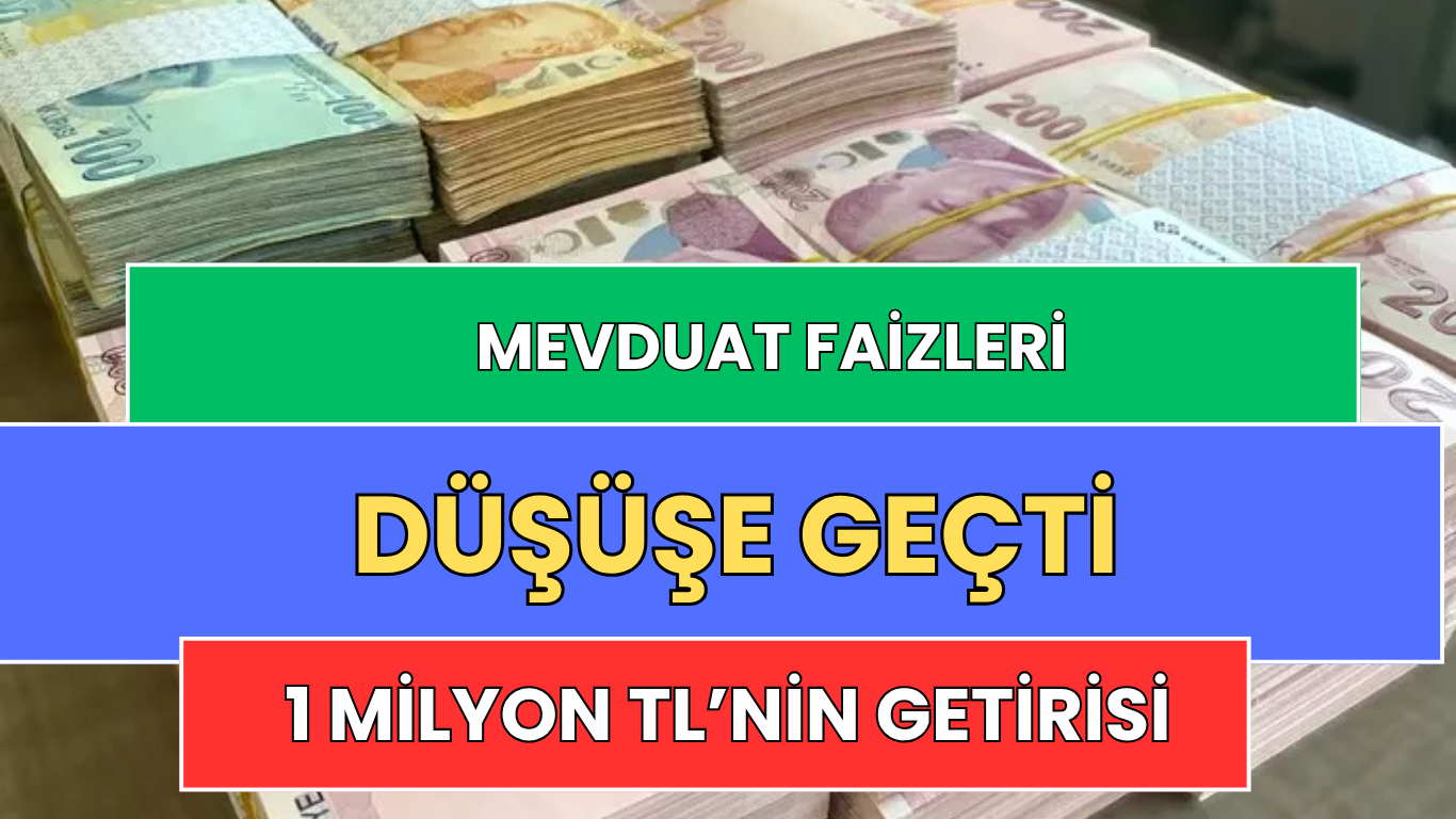 Mevduat Faizlerinde Düşüş: 1 Milyon TL'nin 32 Günlük Getirisi Ne Kadar