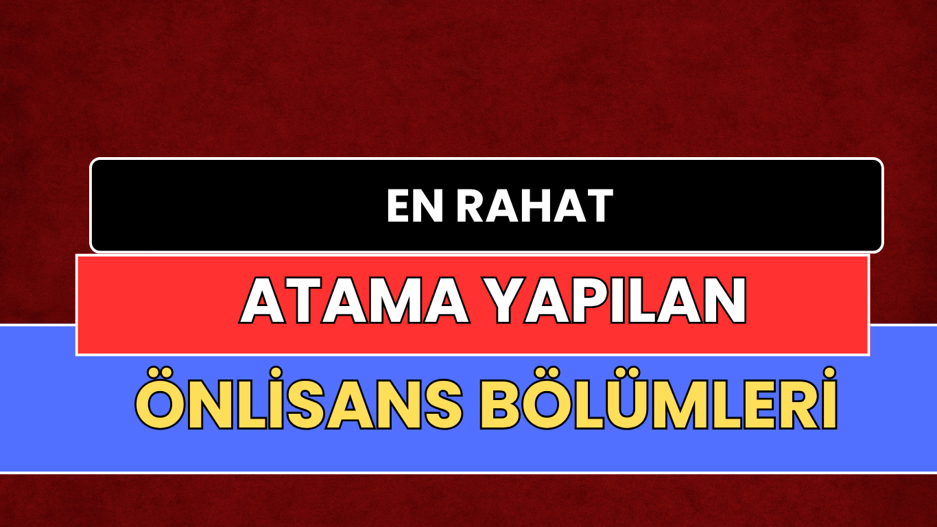 En Rahat Atanan 5 Önlisans Bölümü