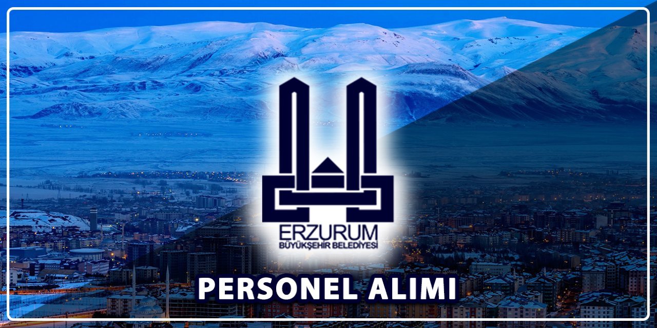 Erzurum Büyükşehir Belediyesi 2025 Personel Alımı: 10 Garson Alınacak