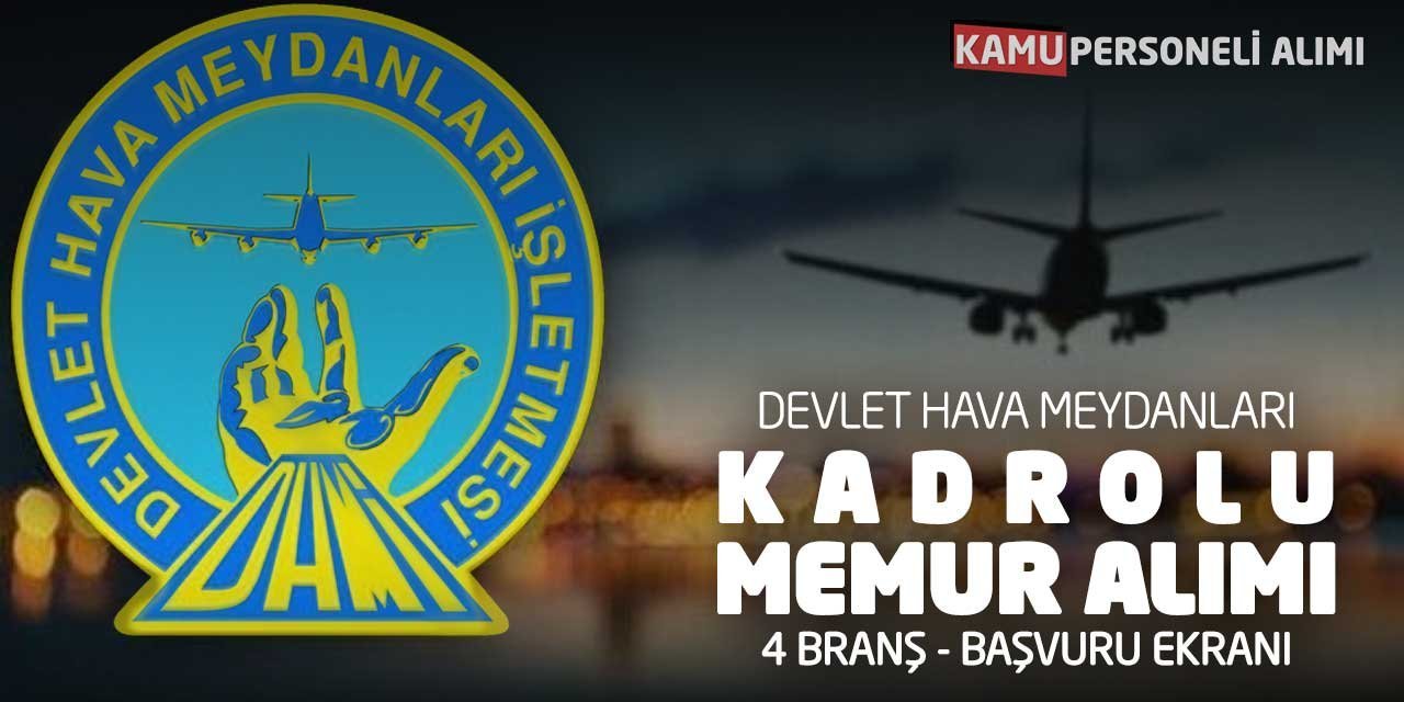 Devlet Hava Meydanları 14 Memur Alımı Başlıyor!