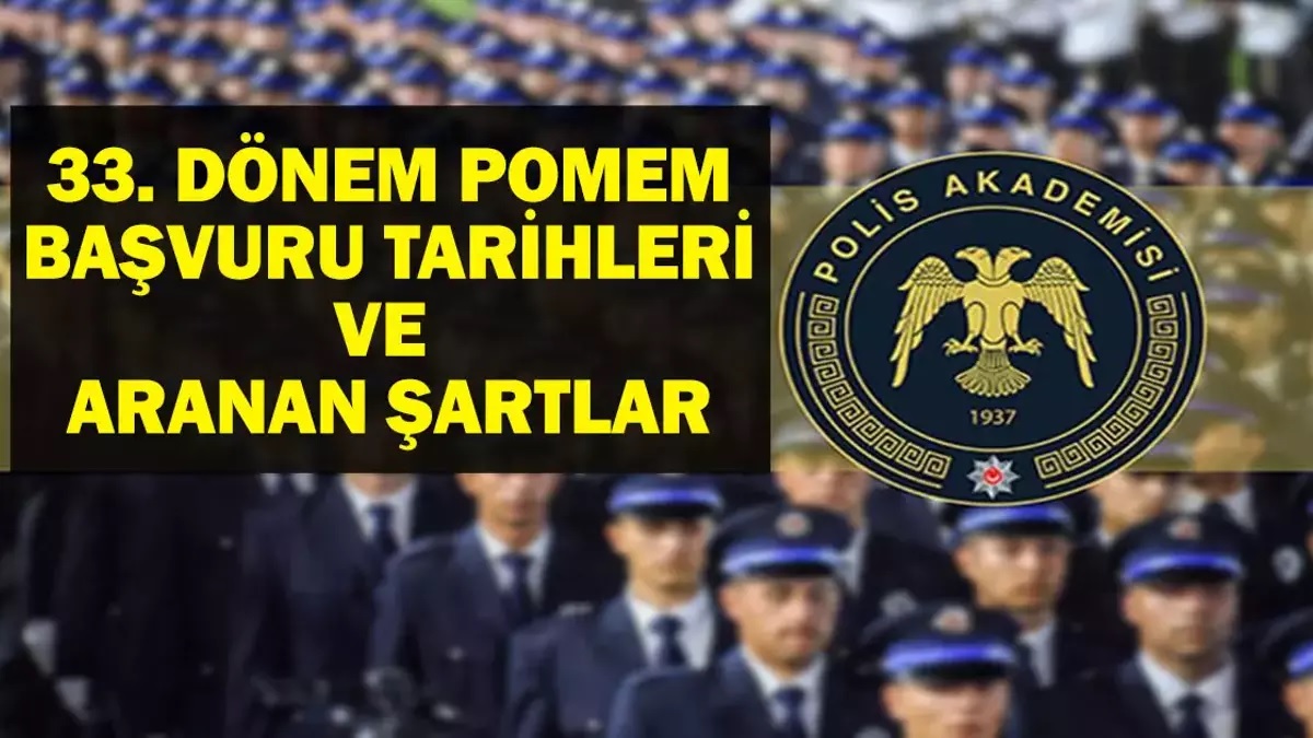 POLİSLİK HAYALİ KURANLARA KRİTİK GELİŞME: 33. Dönem POMEM Polis Alımı İlanı İçin Gözler Aralık Ayında!