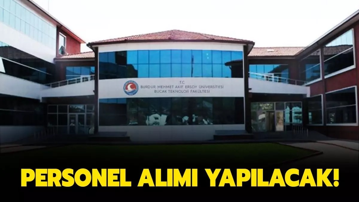 Burdur Mehmet Akif Ersoy Üniversitesi Personel Alımı Başvuruları Sona Eriyor