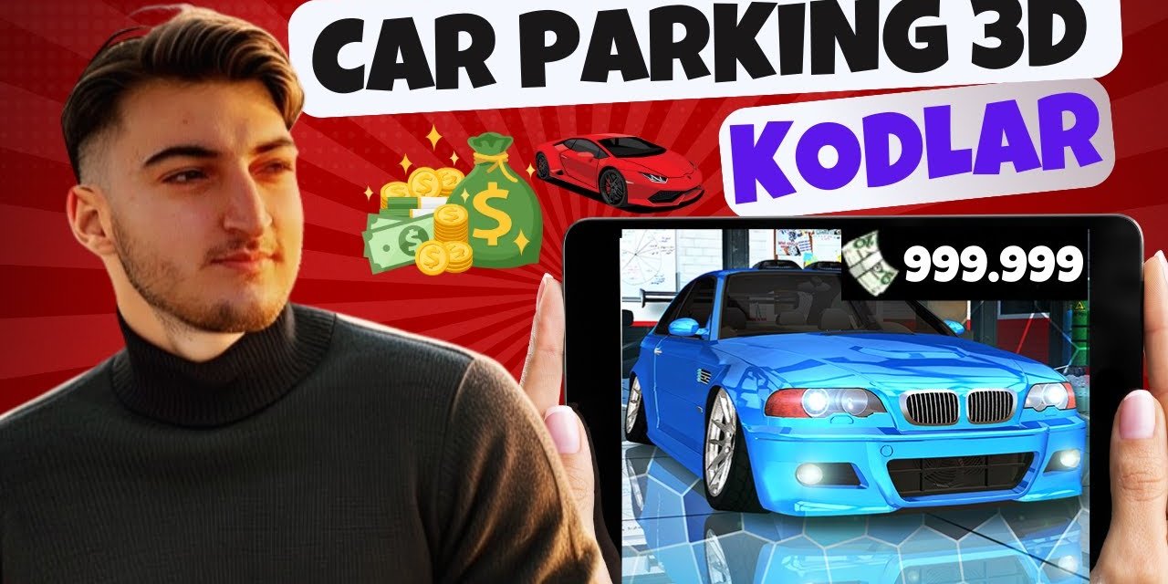 Car Parking 3D Para Kodu ve Araba Kodu 2026
