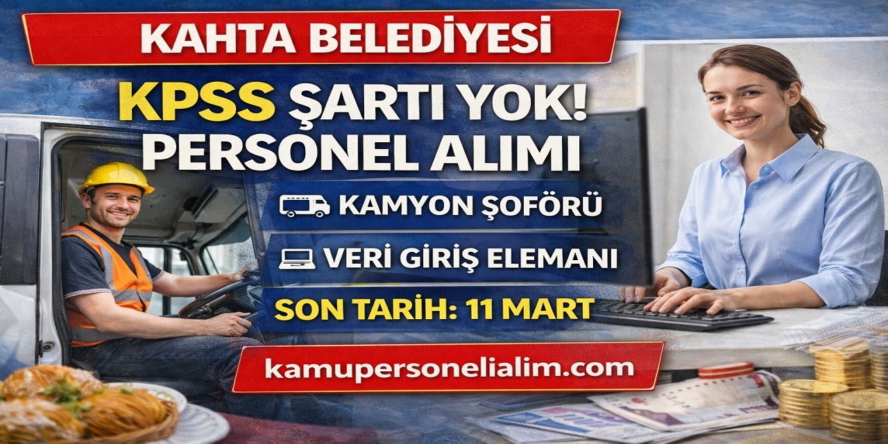 Kahta Belediyesi KPSS Şartsız Personel Alımı Yapacak! 14 Kadro Açıldı