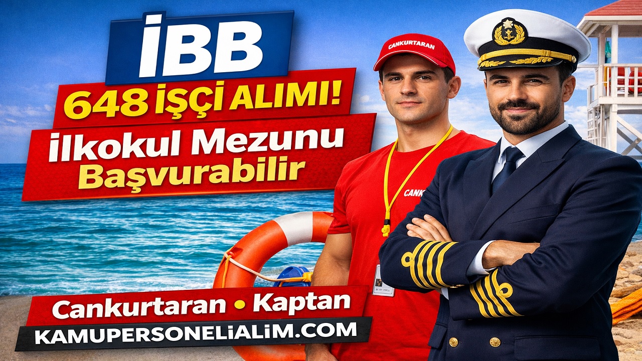 İBB İSYÖN 648 Kamu İşçi Alımı Yapacak! En Az İlkokul Mezunu Şartı
