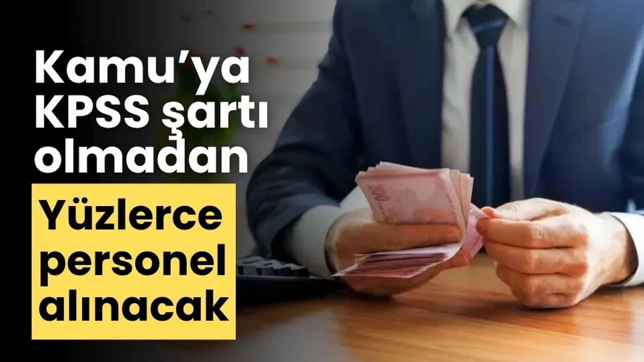 KPSS Şartsız Kamu İşçi Alımı Başladı! İl Sağlık Müdürlükleri ve Kaymakamlıklara Personel Alınacak
