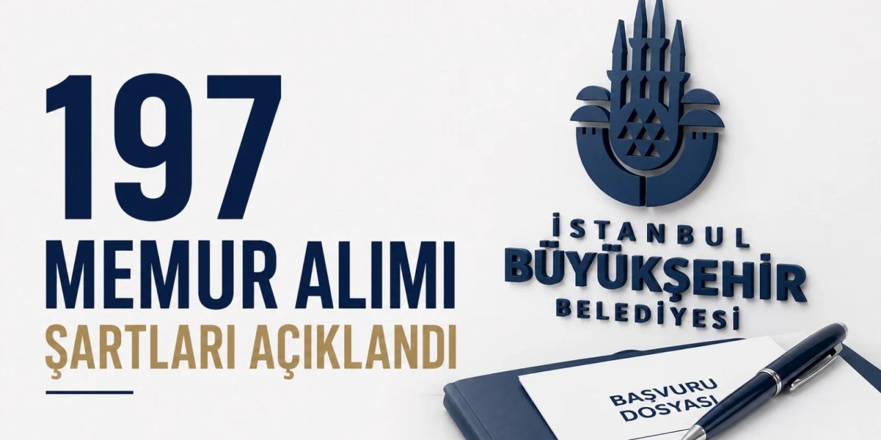 İBB'den 197 Memur Alımı İçin Geri Sayım Başladı! Başvurular e-Devlet Üzerinden Yapılacak