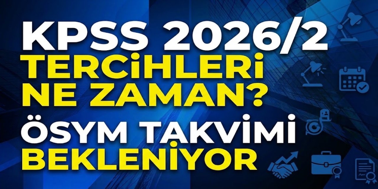 KPSS 2026/2 Tercihleri Ne Zaman? ÖSYM Takvimi Henüz Açıklamadı, Geçen Yıl Aralık'ta Yapılmıştı