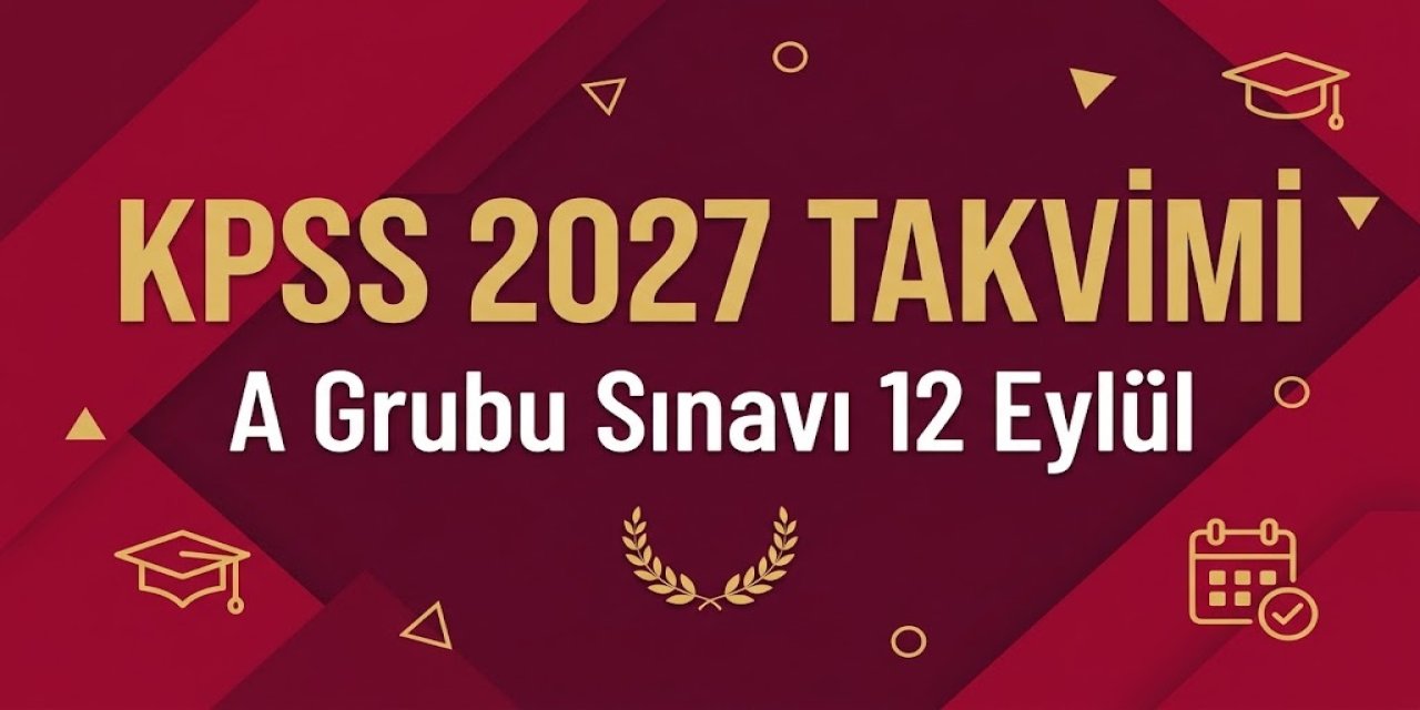 KPSS 2027 Takvimi Açıklandı: A Grubu Sınavı 12 Eylül'de, Lisans B Grubu Yok