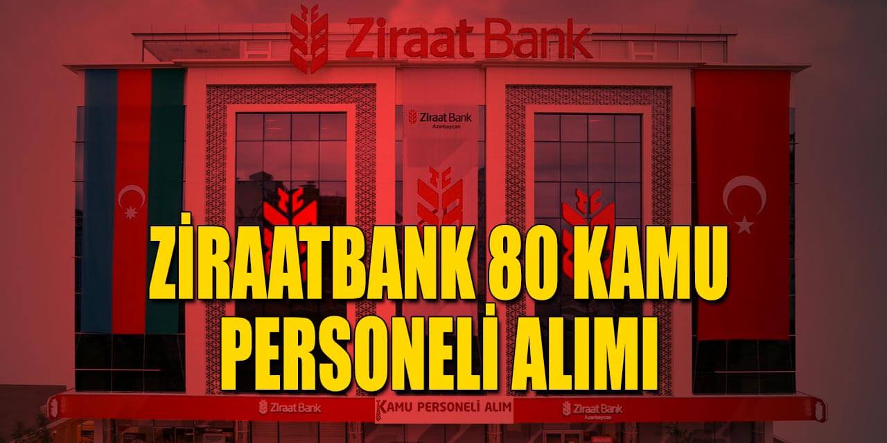 yedek Kıvırcık Tarife  Ziraat Bank KPSS'siz 80 Kamu Personeli Alımı (Aktif İlan)