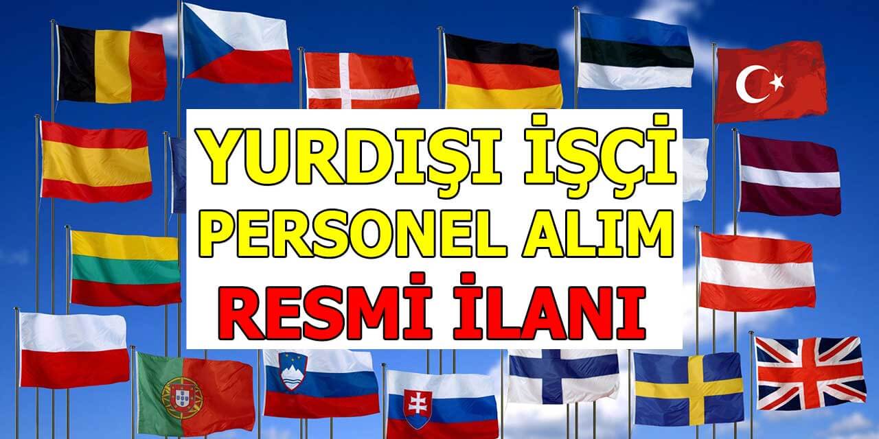 İngiltere ve Almanya İşçi Personel Alımı Güncel Resmi İlanı