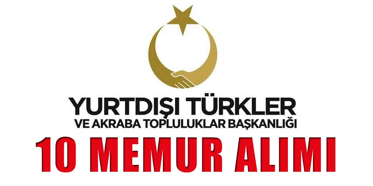 Kültür ve Turizm YTB 10 Memur Kariyer Kamu Personeli Alımı