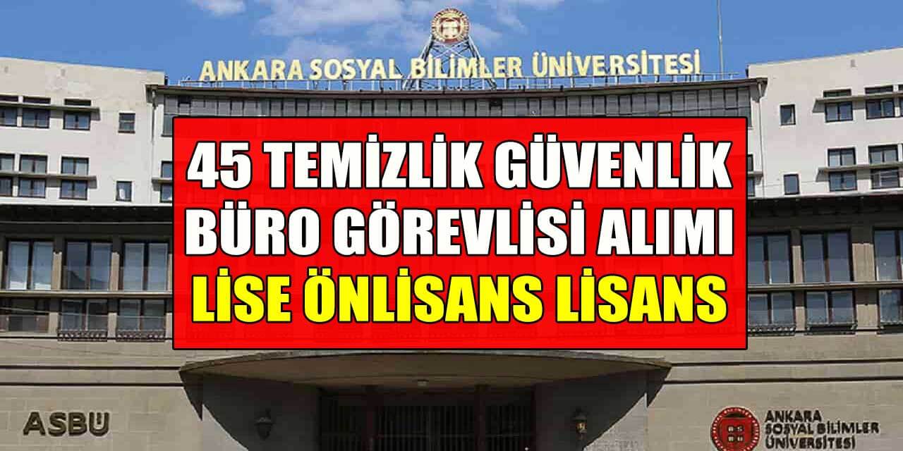 Sosyal Bilimler Üniversite 45 Personel ve Memur Alımı KPSS 60-65 Puan