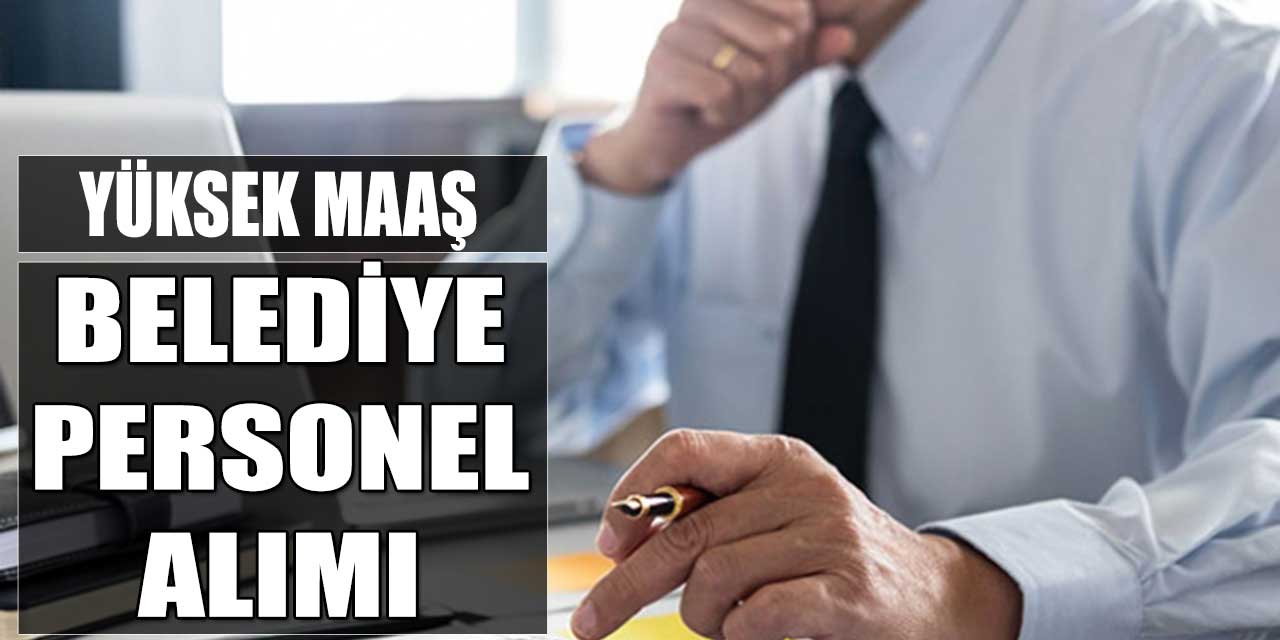 Şişli Belediye Yüksek Maaşlı Personel Alımı İlan Başvuruları