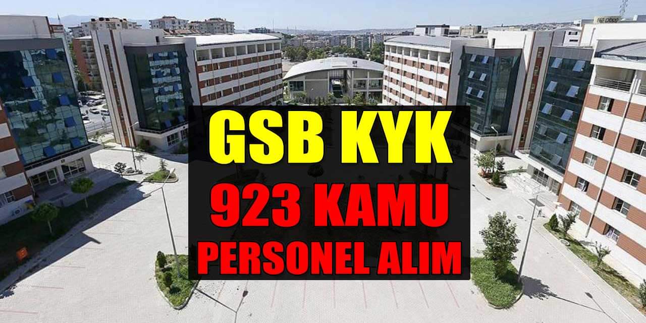 GSB ile KYK Yurtları 923 Memur ve Kamu Personeli Alımı