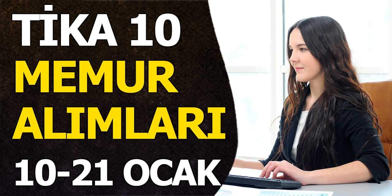 TİKA Kadrolu 10 Kamu Personel Alımı Başvuru Şartları Neler?