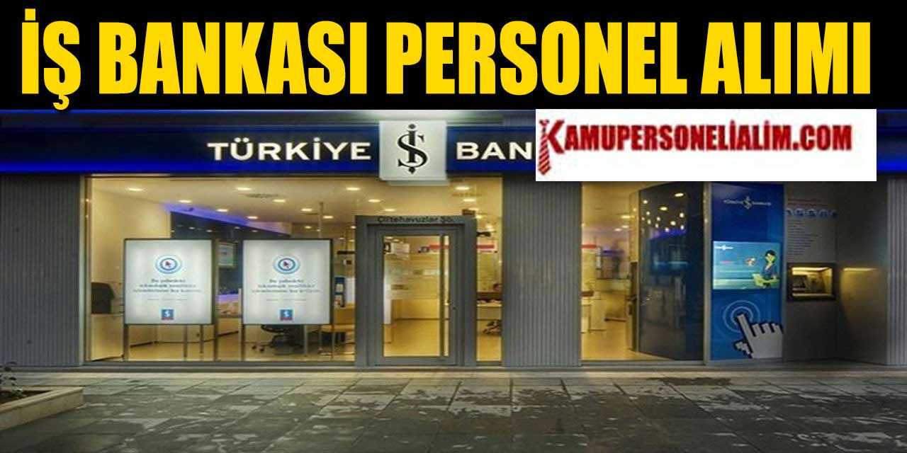 İş Bankası Personel Alımı 2022 İş İlanları Başvuru Ekranı