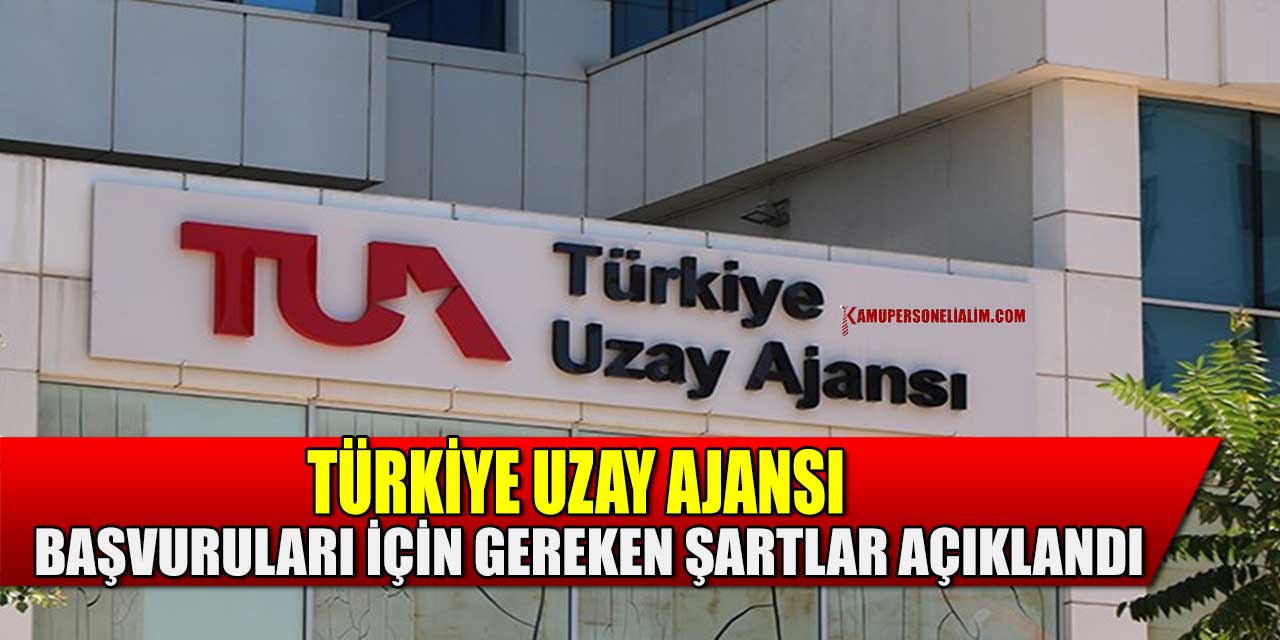 Türkiye Uzay Ajansı TUA Kamu Personel Alımı Yönetmeliği