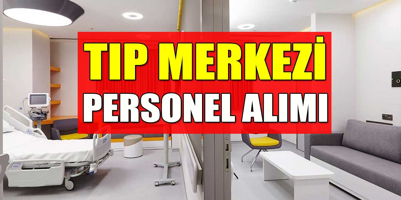 10770 TL Maaşla Belediye Tıp Merkezi Personel Alımı Yapıyor