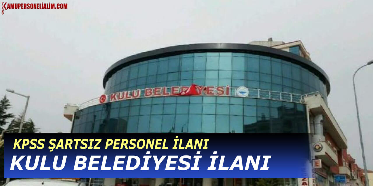 Kamu İlanları Belediye KPSS Şartsız Personel Alımı 11-15 Şubat