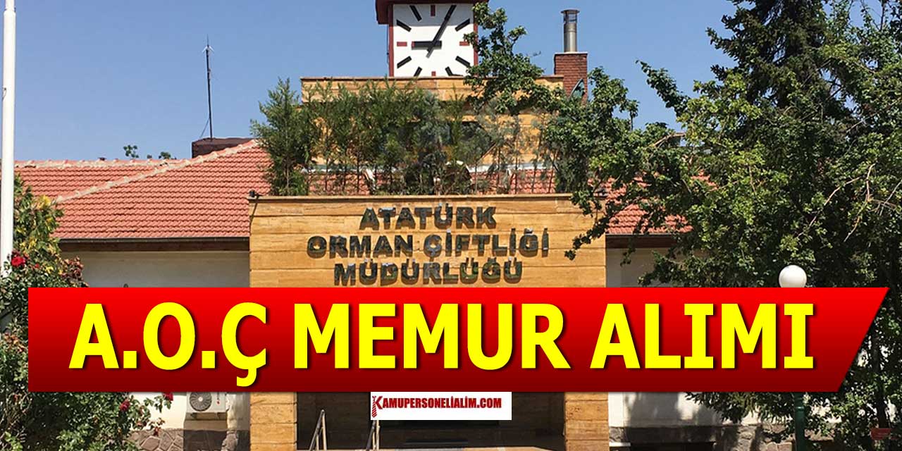Atatürk Orman Çiftliği Memur Alımı İŞKUR ilanı